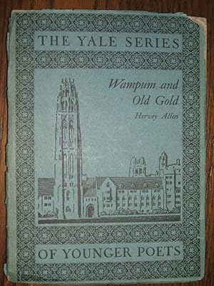 Immagine del venditore per Wampum and Old Gold The Yale Series of Younger Poets venduto da biblioboy
