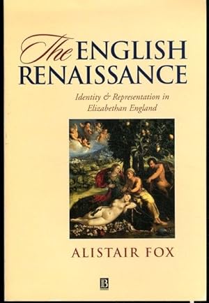 Imagen del vendedor de The English Renaissance: Identity and Representation in Elizabethan England a la venta por Lavendier Books