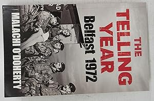 Seller image for The Telling Year: Belfast 1972 for sale by Attic Books (ABAC, ILAB)