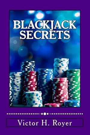 Bild des Verkufers fr Blackjack Secrets: How to Beat the Game and Win! zum Verkauf von GreatBookPrices