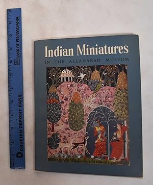 Seller image for Indian Miniatures In The Allahabad Museum for sale by Mullen Books, ABAA