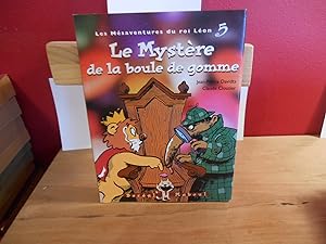 Bild des Verkufers fr LES MESAVENTURES DU ROI LEON T.5 LE MYSTERE DE LA BOULE DE GOMME zum Verkauf von La Bouquinerie  Dd