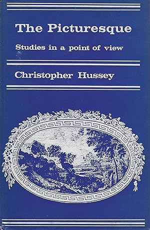 The Picturesque - Studies in a point of view (with a new preface by the author)