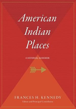 Immagine del venditore per American Indian Places : A Historical Guidebook venduto da GreatBookPrices