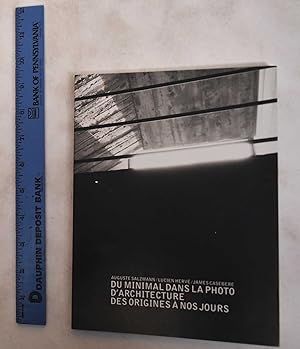 Bild des Verkufers fr Du Minimal Dans la Photo d'Architectures des Origines a Nos Jours: Auguste Salzmann, Lucien Herve, James Casebere zum Verkauf von Mullen Books, ABAA