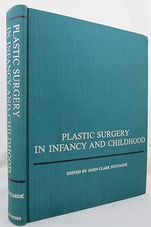 Seller image for PLASTIC SURGERY IN INFANCY AND CHILDHOOD; for sale by Sage Rare & Collectible Books, IOBA