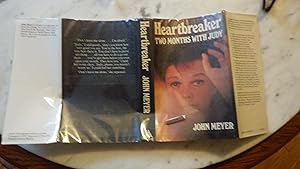 Immagine del venditore per Heartbreaker Two Months With Judy ( Garland ) MEMOIR STATED 1st BRITISH Edition, 1983 ,SIGNED By Author, John Meyer. , who Was Judy's LOVER ,SECRETARY, Business Manager & Friend & Months they Spent Together in New York City & Boston venduto da Bluff Park Rare Books