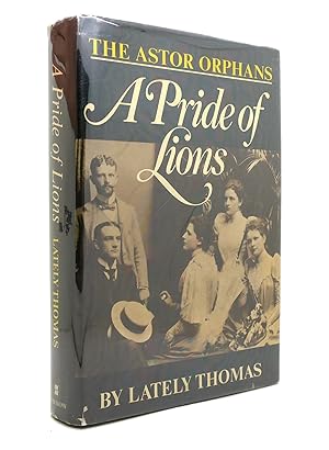 Bild des Verkufers fr A PRIDE OF LIONS The Astor Orphans zum Verkauf von Rare Book Cellar