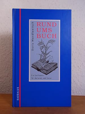 Bild des Verkufers fr Rund ums Buch. Ein Leitfaden fr Autoren und Leser zum Verkauf von Antiquariat Weber