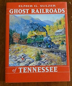 Seller image for Ghost Railroads of Tennessee for sale by Defunct Books