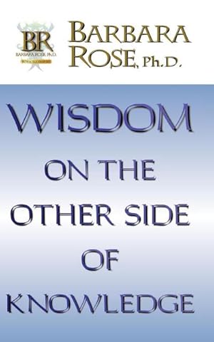 Seller image for Wisdom On the Other Side Of Knowledge for sale by AHA-BUCH GmbH