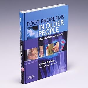 Seller image for Foot Problems in Older People: Assessment and Management Menz PhD BPod(Hons), Hylton B. for sale by Salish Sea Books