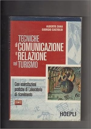 Imagen del vendedor de Tecniche di comunicazione e relazione nel turismo. a la venta por FIRENZELIBRI SRL