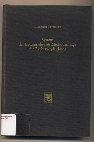 Seller image for System der Irrtumslehre als Methodenfrage der Rechtsvergleichung Dargestellt am deutschen und englischen Vertragsrecht for sale by avelibro OHG