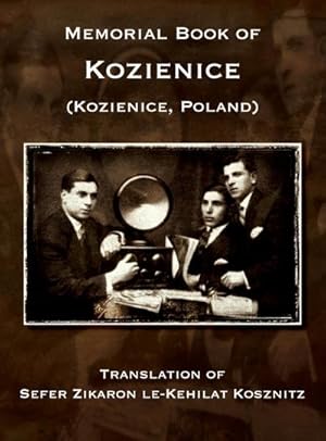 Imagen del vendedor de Memorial Book of Kozienice (Poland) - Translation of Sefer Zikaron le-Kehilat Kosznitz a la venta por AHA-BUCH GmbH