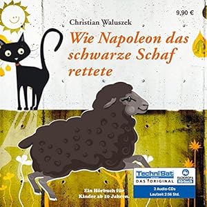 Bild des Verkufers fr Wie Napoleon das schwarze Schaf rettete Christian Waluszek. Gelesen von Petra Pavel zum Verkauf von Antiquariat Jochen Mohr -Books and Mohr-