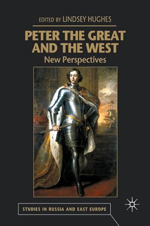 Seller image for Peter the Great and the West : New Perspectives for sale by AHA-BUCH GmbH