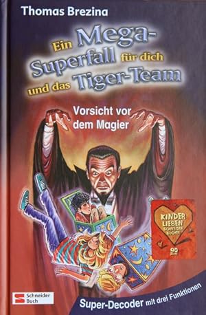 Ein Mega-Superfall für dich und das Tiger-Team: Vorsicht vor dem Magier