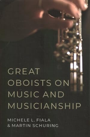 Immagine del venditore per Great Oboists on Music and Musicianship venduto da GreatBookPrices