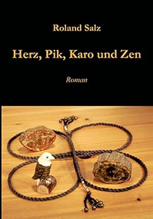 Image du vendeur pour Herz, Pik, Karo und Zen: Roman mis en vente par Preiswerterlesen1 Buchhaus Hesse