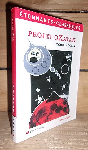 Image du vendeur pour PROJET OXATAN mis en vente par Planet's books