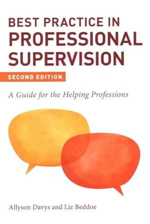 Seller image for Best Practice in Professional Supervision : A Guide for the Helping Professions for sale by GreatBookPricesUK