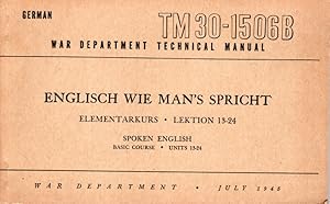 Englisch wie man-s spricht. Elementarkurs. Lektion 13-24. Spoken English. Basic Course. TM30-1506b