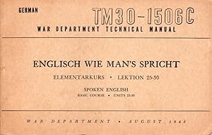 Englisch wie man-s spricht. Elementarkurs. Lektion 25-30. Spoken English. Basic Course. TM30-1506C