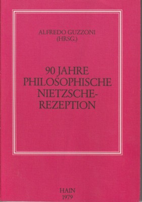 Bild des Verkufers fr 90 Jahre philosophische Nietzsche-Rezeption. zum Verkauf von Galerie Joy Versandantiquariat  UG (haftungsbeschrnkt)