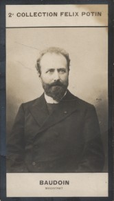 Photographie de la collection Félix Potin (4 x 7,5 cm) représentant : Manuel Baudouin, magistrat....
