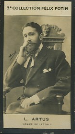 Photographie de la collection Félix Potin (4 x 7,5 cm) représentant : Artus - Homme de lettres Dé...