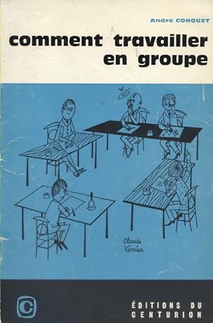 Seller image for Comment travailler en groupe. for sale by Librairie Et Ctera (et caetera) - Sophie Rosire