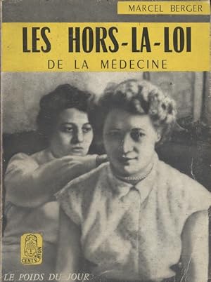 Bild des Verkufers fr Les hors-la-loi de la mdecine. zum Verkauf von Librairie Et Ctera (et caetera) - Sophie Rosire