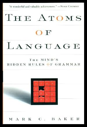 Image du vendeur pour THE ATOMS OF LANGUAGE - The Mind's Hidden Rules of Grammer mis en vente par W. Fraser Sandercombe