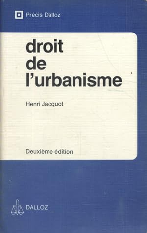 Droit de l'urbanisme. Deuxième édition.