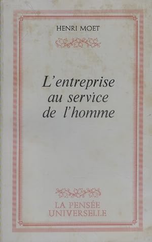 Seller image for L'entreprise au service de l'homme. for sale by Librairie Et Ctera (et caetera) - Sophie Rosire