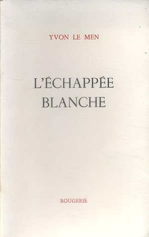 Bild des Verkufers fr L'chappe blanche. zum Verkauf von Librairie Et Ctera (et caetera) - Sophie Rosire