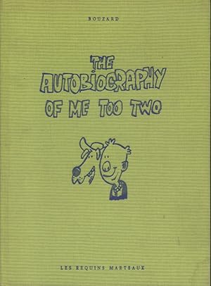 Bild des Verkufers fr The autobiography of me too two. zum Verkauf von Librairie Et Ctera (et caetera) - Sophie Rosire