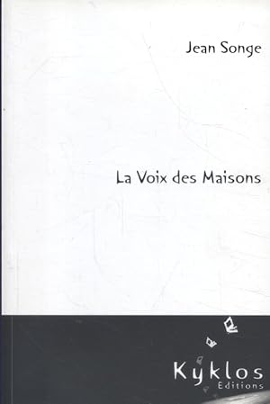 Bild des Verkufers fr La voix des maisons. zum Verkauf von Librairie Et Ctera (et caetera) - Sophie Rosire