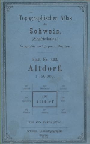 Topographischer Atlas der Schweiz. (Siegfriedatlas). Blatt Nr. 403. Altdorf. Sect. 5 - Blatt XIV.