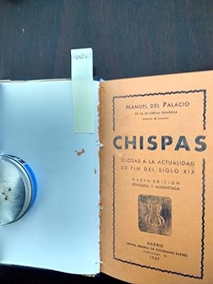 Seller image for CHISPAS. Glosas a la actualidad de fin del siglo XIX. NUEVA EDICION REVISADA Y AUMENTADA. for sale by LIBRERIA CLIO