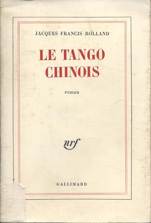 Seller image for Le tango chinois. for sale by Librairie Et Ctera (et caetera) - Sophie Rosire