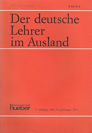 Seller image for Der deutsche Lehrer im Ausland Heft 7/8 1974 (21. Jahrgang) VDLIA, Verband Deutscher Lehrer im Ausland for sale by Versandantiquariat Nussbaum