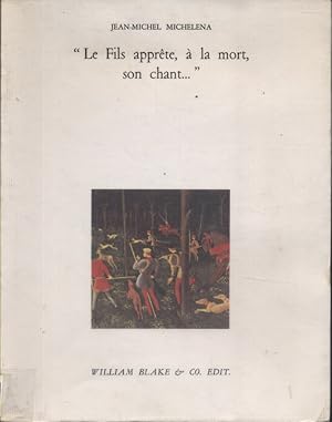 Imagen del vendedor de "Le fils apprte,  la mort, son chant" a la venta por Librairie Et Ctera (et caetera) - Sophie Rosire