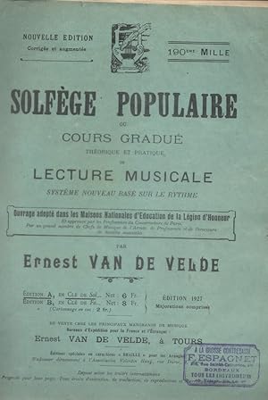 Imagen del vendedor de Solfge populaire ou cours gradu thorique et pratique de lecture musicale. Systme nouveau bas sur le rythme. Edition A en cl de Sol. a la venta por Librairie Et Ctera (et caetera) - Sophie Rosire