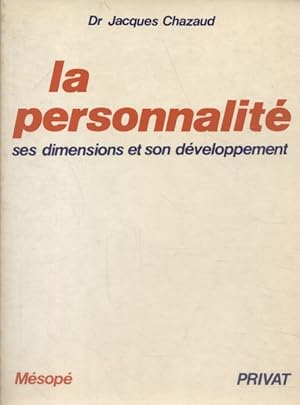 Seller image for La personnalit, ses dimensions et son dveloppement. for sale by Librairie Et Ctera (et caetera) - Sophie Rosire