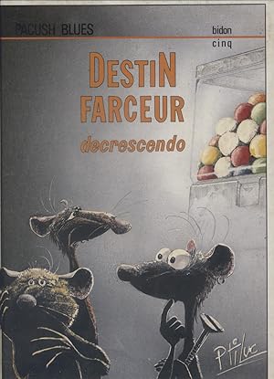 Bild des Verkufers fr Pacush Blues. Tome 5 : Destin farceur. zum Verkauf von Librairie Et Ctera (et caetera) - Sophie Rosire