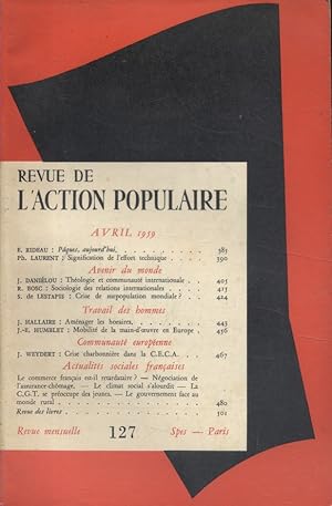 Imagen del vendedor de Revue de l'Action populaire. N 127. Avenir du monde, Travail des hommes Avril 1959. a la venta por Librairie Et Ctera (et caetera) - Sophie Rosire