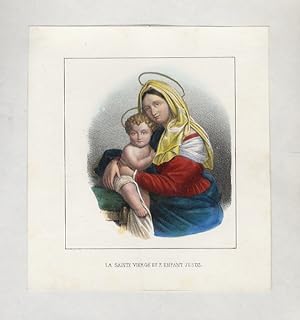 SAINTE (LA) Vierge et l'Enfant Jesus. [La Vergine e il bambino Gesù].