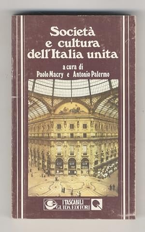 Bild des Verkufers fr Societ e cultura dell'Italia unita. (Contributi di: A. Abruzzese, A. Asor Rosa, S. Cassese, G. Calasso, G. Mazzacurati, G. Mori, S. Romagnoli, P. Villari, ecc.) zum Verkauf von Libreria Oreste Gozzini snc